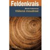 Vtělená moudrost - Feldenkrais Moshé