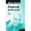 Dozerať a trestať - Michel Foucault