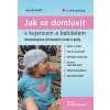 Jak se domluvit s kojencem a batoletem - Šustová Vasilovčík Terezie