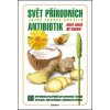 Svět přírodních antibiotik - Tajné zbrané rostlin - Jonáš Josef, Kuchař Jiří