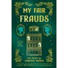 My Fair Frauds