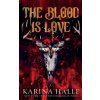 Blood is Love (Karina Halle)(Brožovaná)