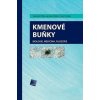 Kmenové buňky - Stanislav Filip, Jaroslav Mokrý, Ivan Hruška