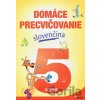 Domáce precvičovanie: Slovenčina 5. ročník - Viera Hrabková