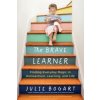 Brave Learner