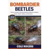 BOMBARDIER BEETLES (COLE ROGERS)(Brožovaná)