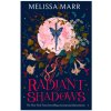 Radiant Shadows (Melissa Marr)(Brožovaná)