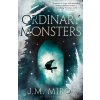 Ordinary Monsters