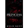 Brutal Princess (kylie Kent)(Brožovaná)