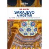 Sarajevo a Mostar do kapsy - Lonely Planet - Bruni Annalisa
