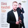 GLASS KANCHELI TÜÜR Music for Violin and Piano (CD) (Andrea Cortesi violin, Marco Venturi piano)