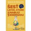 Šesť látok, ktoré vás nabijú energiou - David JP Phillips