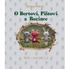 O Bertovi, Pištovi a Rozince - Příběhy z kouzelného lesa - Barbora Pallová
