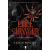 Little Stranger. The Web of Silence Duet. Tom 1 (Leigh Rivers)(Brožovaná)