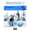 Člověk a jeho svět společnost 5 pro ZŠ prac sešit - Dvořáková;Stará;Strašák