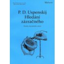 Hledání zázračného - D. Uspenskij P.