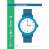 Telling the Time Book 3 (KS2 Maths, Ages 7-9) (Schofield Christine)