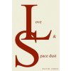 Love And Space Dust