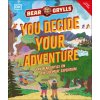 YOU Decide YOUR Adventure