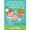 Psychológia pre milujúcich rodičov - Jana Bašnáková, Eva Vavráková, Jana Zemandl, Daniela Olejníková ilustrátor