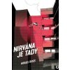 Nirvána je tady - Ross Mikael