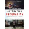 Automating Inequality - Virginia Eubanks