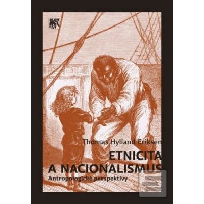 Etnicita a nacionalismus - Thomas Hylland Eriksen