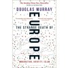 The Strange Death of Europe - Douglas Murray