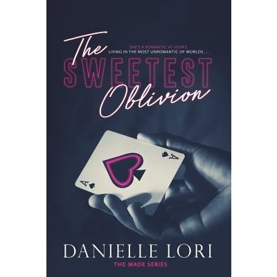 The Sweetest Oblivion Lori Danielle