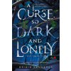 A Curse So Dark and Lonely - Sötét, magányos átok
