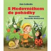 S Medovníčkem do pohádky - Jan Lebeda