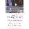 František: Boh a svet po pandémii - Rozhovor s Domenicom Agassom