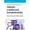 Základní a aplikovaná farmakokinetika - Miroslav Jan Hartinger, Martin Šíma, Ondřej Slanař