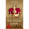 Sny umírají s králi - Jaromír Jindra