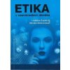 Etika v souvislostech dneška - Ladislav Zapletal, Monika Dohnanská