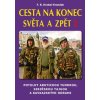CESTA NA KONEC SVĚTA A ZPĚT 2 - Hrabal Krondak F R