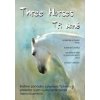 Three Horses / Tři koně - Jaroslav Tichý, Alena Kuzmová