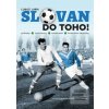 Slovan do toho! (Ľuboš Jurík)