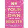 Be Your Own Bestie