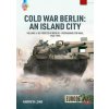 Cold War Berlin: An Island City Volume 4