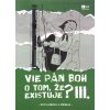 Vie Pán Boh o tom, že existuje? III. - Kniha vtipov Ginepra a Ondreja