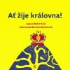 Ať žije královna! - Robin Král, Barbora Burianová ilustrátor