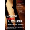 How to Stop a Stalker (Mike Proctor)(Brožovaná)