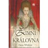 Zimní královna - Hana Whitton