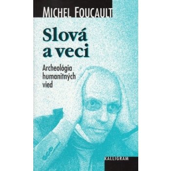 Slová a veci - Michel Foucault