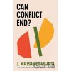 Can Conflict End? - Jiddu Krishnamurti
