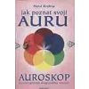 Krohne Horst: Jak poznat svoji auru - auroskop (kniha+37 karet) (určete barvy své aury a zjistěte jejich význam - jediné, co k tomu budete potřebovat je auroskop a jednoduché kyvadlo ... (vydání Fontá