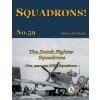 The Dutch Fighter Squadrons: Nos 322 & 120 (NEI) Squadrons