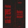 Pekelnej pes má na mne vztek - Michal Bystrov