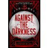 Against the Darkness (Blake Kendare)